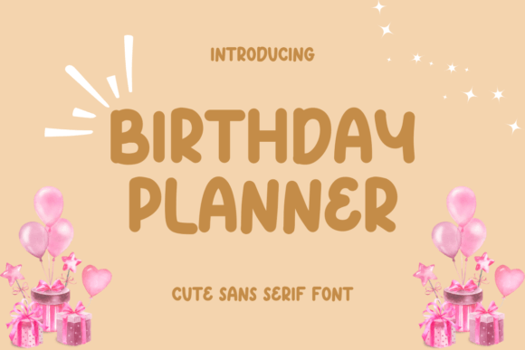 Birthday Planner: A Cute Sans Serif Fonts Review for Local Brands