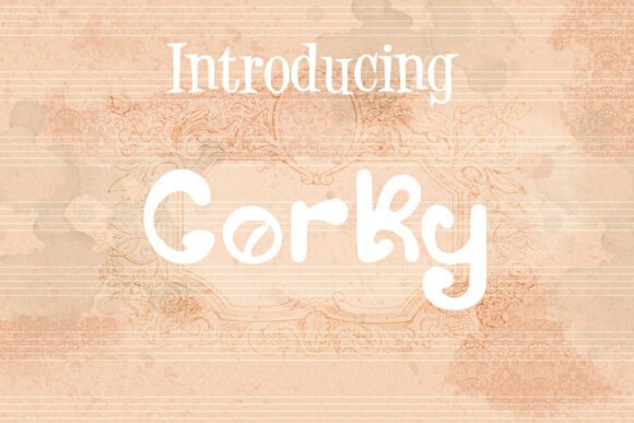 Corky Display Fonts: A Seller's Review for Commercial Use