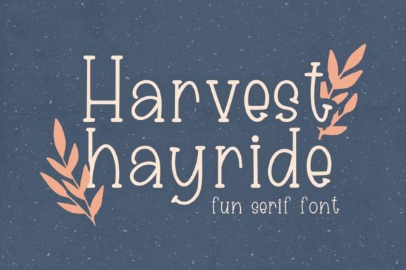 Harvest Hayride Fonts for Cricut and Script Amp Projects