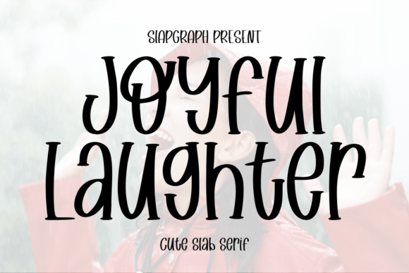 Joyful Laughter Fonts: A Sans Serif Review for Publishers