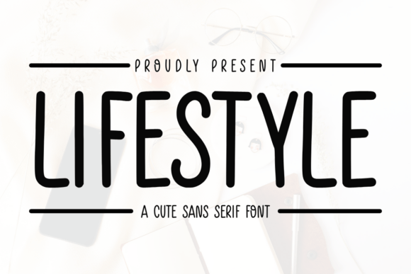 Lifestyle Fonts: A Sans Serif Review for Real Projects