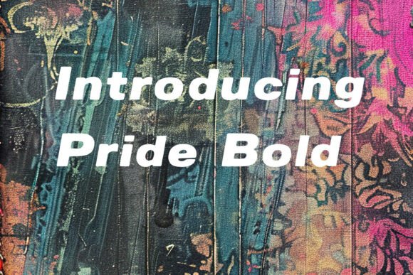 Pride Bold Fonts: A Sans Serif Review for Real Projects