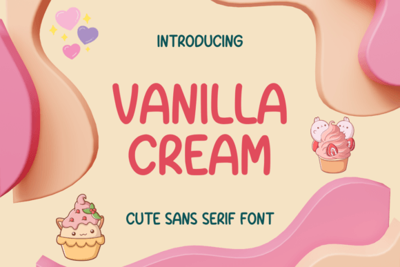Vanilla Cream: A Cute Sans Serif Fonts Review for Local Brands